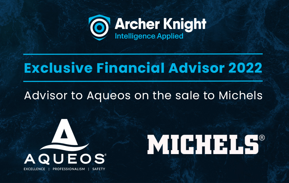 We are delighted to announce our role as exclusive financial advisor to Aqueos on sale to Michels